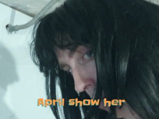 April_show_her