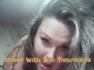 Down_With_the_Ticknesss