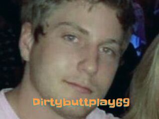 Dirtybuttplay69