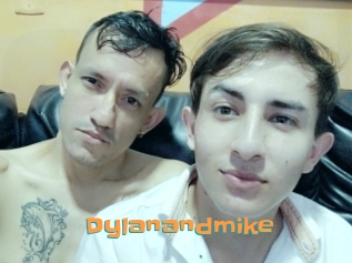 Dylanandmike