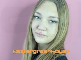 Eastergreenhouse