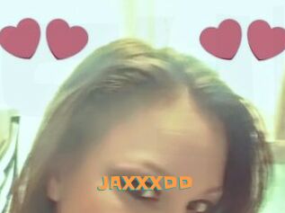 JAXXXDD