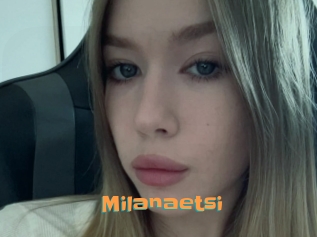 Milanaetsi