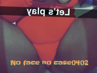 No_face_no_case0402