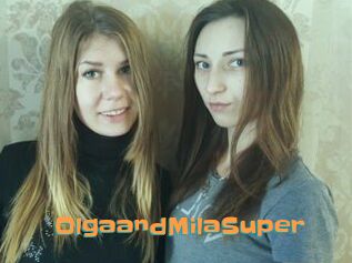 OlgaandMilaSuper