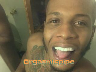 Orgasmicpipe