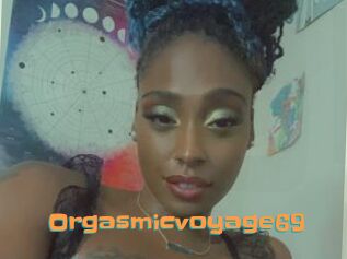 Orgasmicvoyage69