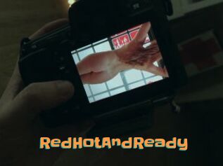 RedHotAndReady