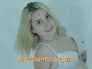 RussianCrazyGirl