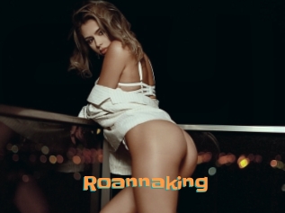 Roannaking