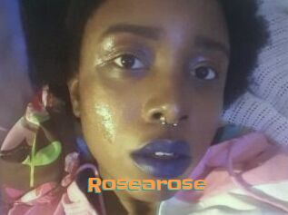 Rosearose