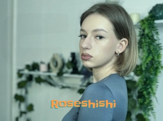 Roseshishi