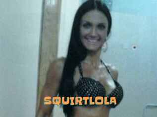 SQUIRTLOLA