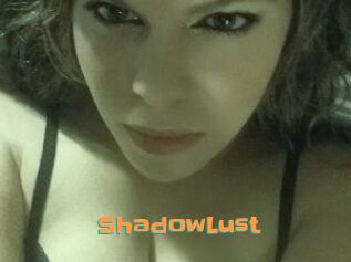 ShadowLust