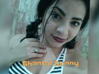 Shantal_Skinny