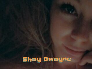 Shay_Dwayne