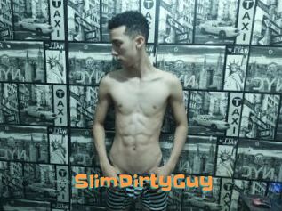 SlimDirtyGuy