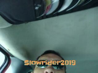 Slowrider2019