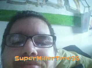 SuperMillerTime95