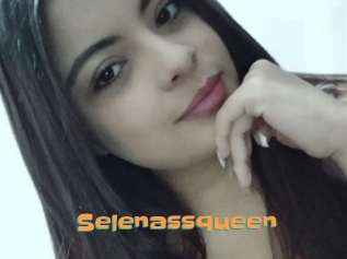 Selenassqueen