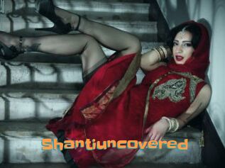 Shantiuncovered