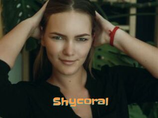 Shycoral