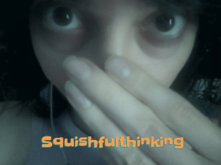 Squishfulthinking