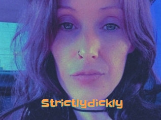 Strictlydickly