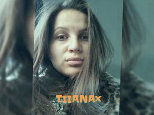 TIIANAx