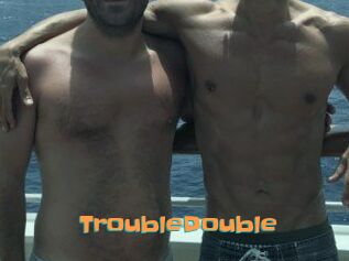 TroubleDouble