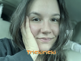 Trickiricki