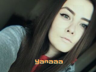 Yanaaa