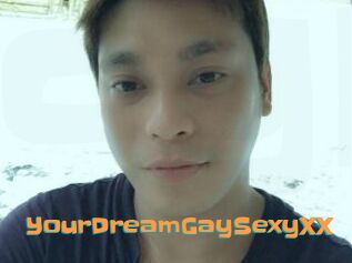 YourDreamGaySexyXX