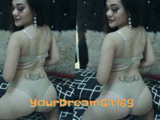 YourDreamGirl69