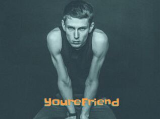 YoureFriend